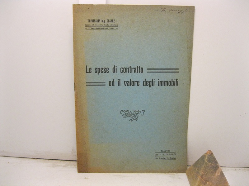Le spese di contratto ed il valore degli immobili.